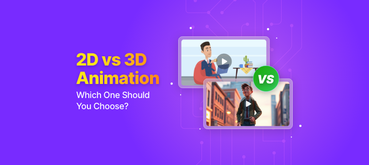 2D vs. 3D-Animation: Vor- und Nachteile und die beste Wahl