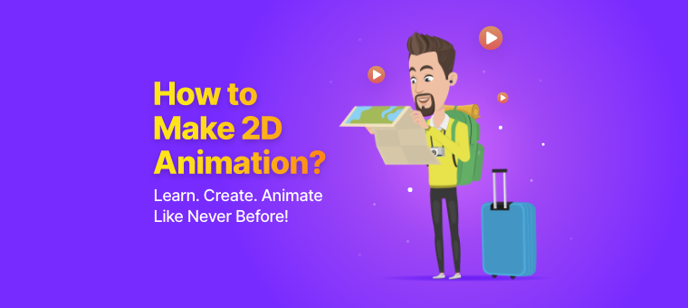 Wie erstellt man eine 2D-Animation? Ein verständlicher Leitfaden für Anfänger